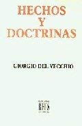 Stock image for Hechos y doctrinas (escritos filosficos, jurdicos y literarios) for sale by MARCIAL PONS LIBRERO