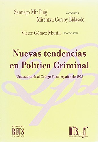 Stock image for Nuevas tendencias en poltica criminal una auditora al Cdigo Penal espaol de 1995 for sale by MARCIAL PONS LIBRERO