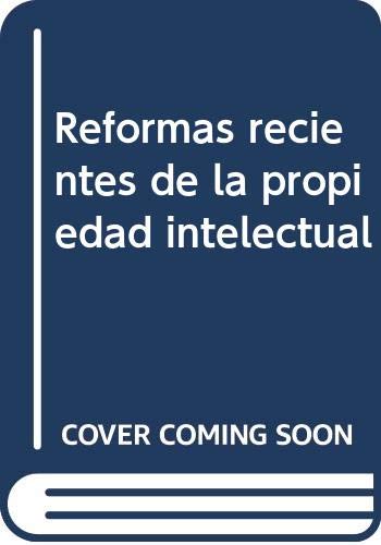 Stock image for Reformas recientes de la propiedad intelectual for sale by MARCIAL PONS LIBRERO