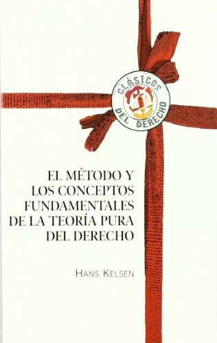 Imagen de archivo de El mtodo y los conceptos fundamentales de la teora pura del Derecho (Clsicos del Derecho) a la venta por medimops