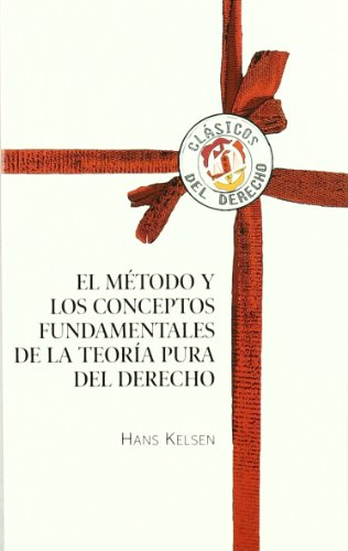 Stock image for El mtodo y los conceptos fundamentales de la teora pura del Derecho for sale by MARCIAL PONS LIBRERO