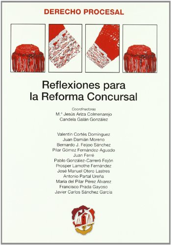 Beispielbild fr Reflexiones para la reforma concursal zum Verkauf von MARCIAL PONS LIBRERO