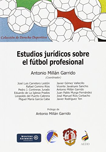 Beispielbild fr Estudios jurdicos sobre el ftbol prCarretero Lestn, Jos Luis; Com zum Verkauf von Iridium_Books