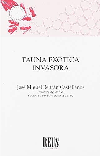 Imagen de archivo de Fauna extica invasora a la venta por Agapea Libros