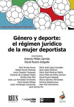 Beispielbild fr Gnero y deporte: el rgimen jurdicoAcosta Armas, Ral / Alonso Mart zum Verkauf von Iridium_Books