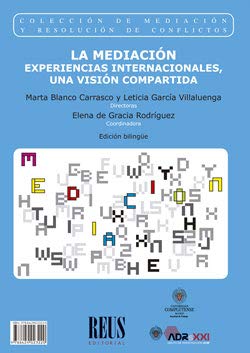 Stock image for La mediacin / Mediation: Experiencias internacionales, una visin compartida / International Experiences: A Shared Vision for sale by Agapea Libros