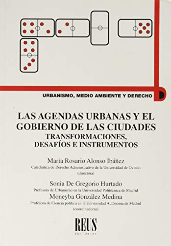 Imagen de archivo de LAS AGENDAS URBANAS Y EL GOBIERNO DE LAS CIUDADES: TRANSFORMACIONES, DESAFOS E a la venta por AG Library