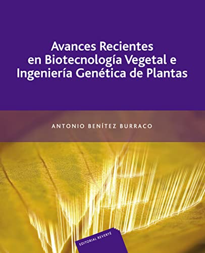 9788429110036: Avances Recientes En Biotecnologa Vegetal E Ingeniera Gentica De Plantas (SIN COLECCION)