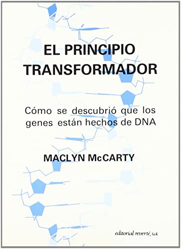 9788429118346: El principio transformador : cmo se descubri que los genes estn hechos de DNA