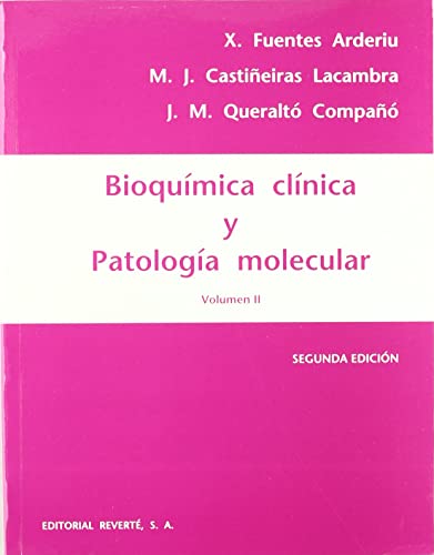 Bioquímica clínica y patología molecular. Volumen 2 - Fuentes Arderiu, X.
