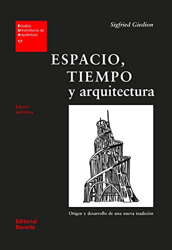 Imagen de archivo de Espacio, tiempo y arquitectura. origen y desarrollo de una a la venta por Iridium_Books