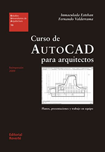 Imagen de archivo de Curso de Autocad para Arquitectos: Planos, Presentaciones y Trabajo en Equipo a la venta por Luckymatrix