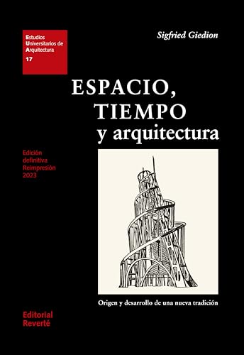 9788429121179: Espacio, tiempo y arquitectura: Origen y desarrollo de una nueva tradicin (Spanish Edition)