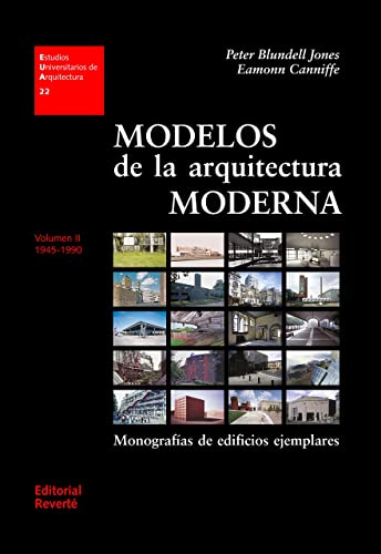 Stock image for MODELOS DE LA ARQUITECTURA MODERNA II 1945-1990 for sale by Zilis Select Books