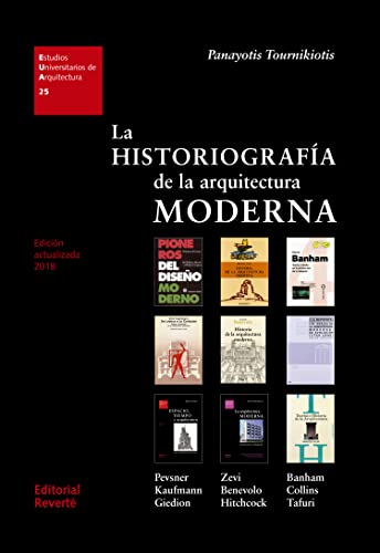 9788429121254: La historiografa de la arquitectura moderna (1a.REVERTE) (EUA25)