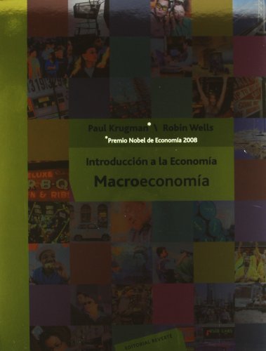 Introducción a la Economía. Macroeconomía - Paul R. Krugman, José Ramón de Espínola, Gotzone Pérez Apilanez
