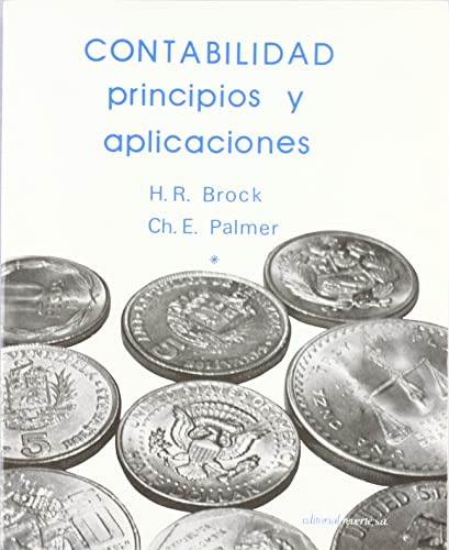 Imagen de archivo de Contabilidad principios y aplicacioneBrock, H. R.; Palmer, Ch. E. a la venta por Iridium_Books