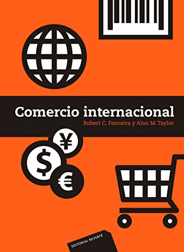 Comercio Internacional I (Spanish Edition) (9788429126488) by Feenstra, Robert C.; Taylor, Alan M.