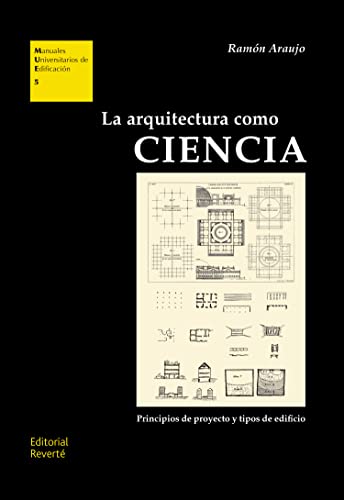 Imagen de archivo de LA ARQUITECTURA COMO CIENCIA a la venta por AG Library