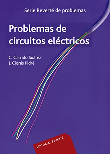 Problemas de circuitos eléctricos - Garrido Suarez, Carlos