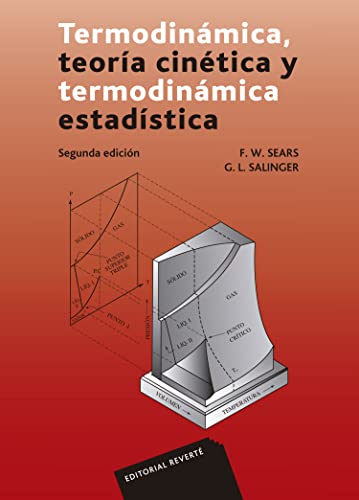 TERMODINÁMICA TEORÍA CINÉTICA Y TERMODINÁMICA ESTADÍSTICA - SEARS, FRANCIS WESTON ; SALINGER, GERHARD L. AGUILAR PERIS, JOSÉ