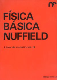 Imagen de archivo de Fisica basica nuffield. Libro de cuestiones tomo 3 a la venta por MIRADOR A BILBAO