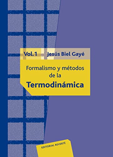 9788429143430: Formalismo y mtodos de la termodinmica. Volumen 1 (Vol.1)