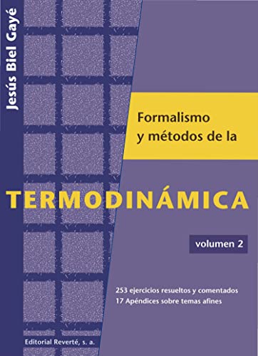 9788429143447: Formalismo y Mtodos de la Termodinmica. Volumen 2: Volume 2
