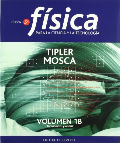 Stock image for Fsica para la Ciencia y la Tecnologa Vol.1B "Oscilaciones y Ondas" for sale by OM Books