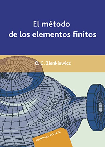 Imagen de archivo de EL MTODO DE LOS ELEMENTOS FINITOS a la venta por Zilis Select Books