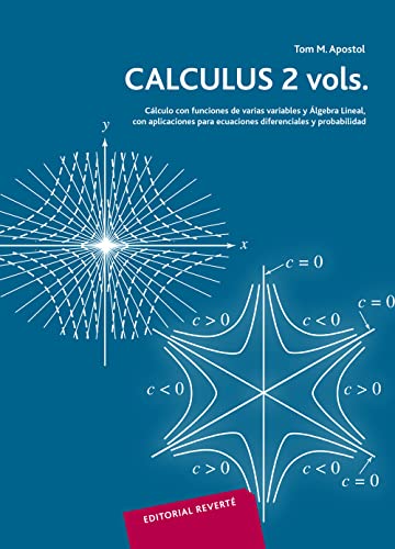 Cálculus Dos volúmenes by Apostol, Tom M., Vélez Cantarell, Francisco ; Escardó, Enriquetr.: (1985) | Librería Pérez Galdós