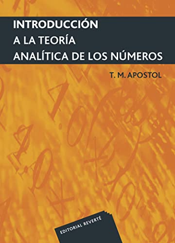 Imagen de archivo de INTRODUCCIN A LA TEORA ANALTICA DE NMEROS a la venta por Zilis Select Books