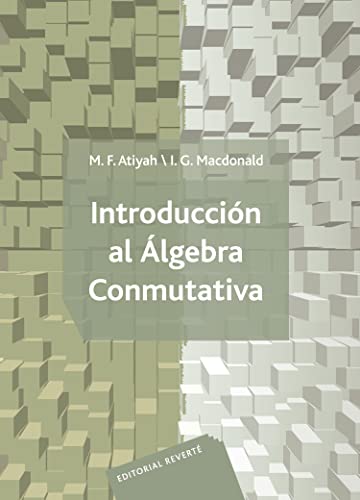 9788429150087: Introduccion Al Algebra Conmutativa/ an Introduction to Commutative Algebra (Spanish Edition)