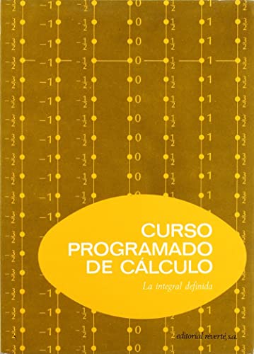 9788429150520: Curso programado de clculo. La integral definida