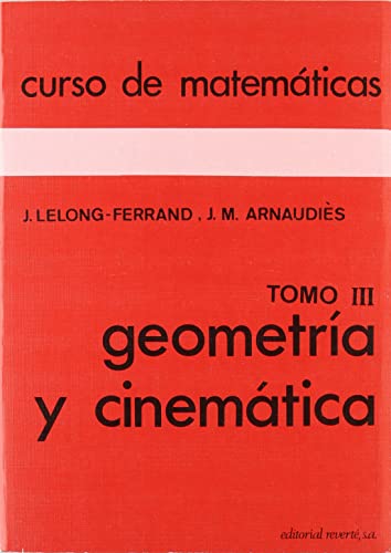 Imagen de archivo de Geometra y cinemtica (Curso de mateLelong-Ferrand, Jacqueline; Arna a la venta por Iridium_Books