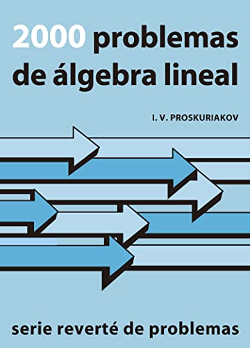 Imagen de archivo de 2000 PROBLEMAS DE ALGEBRA LINEAL a la venta por Hilando Libros