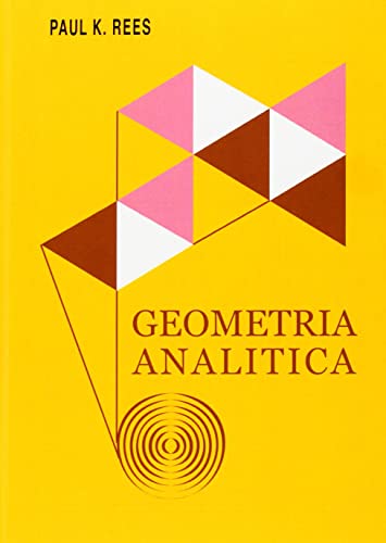 GeometrÃ­a analÃ­tica (Spanish Edition) (9788429151107) by Rees, Paul K.; Sparks, Fred W.