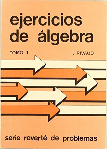 Stock image for EJERCICIOS DE LGEBRA. VOLUMEN 1. COMPLEJOS Y ESTRUCTURAS FUNDAMENTALES for sale by Zilis Select Books