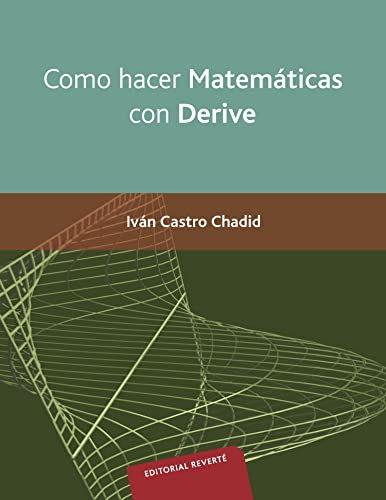 Imagen de archivo de COMO HACER MATEMTICAS CON DERIVE a la venta por Zilis Select Books