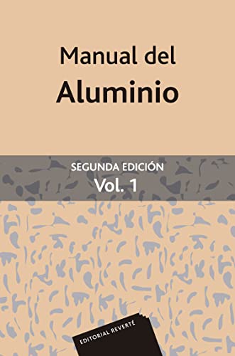 Beispielbild fr Manual del aluminio Vol. 1 zum Verkauf von ThriftBooks-Dallas