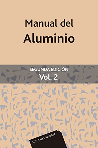Beispielbild fr Manual del aluminio Vol. 2 zum Verkauf von ThriftBooks-Dallas