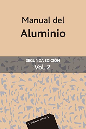 Stock image for Manual del aluminio Vol. 2 for sale by ThriftBooks-Dallas