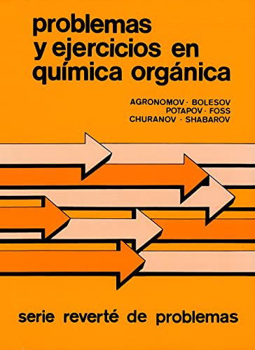 Beispielbild fr Problemas y ejercicios en Qumica Orgnica zum Verkauf von Iridium_Books