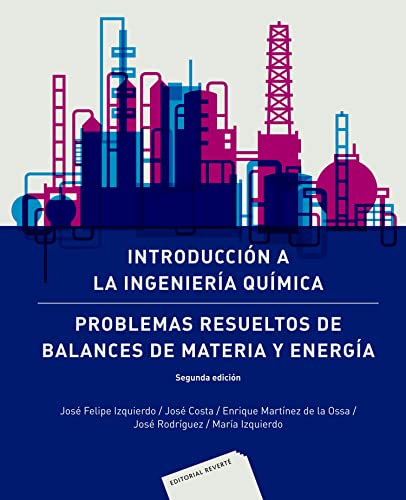 9788429171167: Introduccin a la Ingeniera Qumica: Problemas resueltos de balances de materia y energa . 2 ed. (SIN COLECCION)
