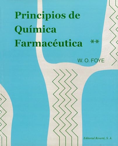 Principios de quÃ­mica farmacÃ©utica (2 TOMOS - Obra Completa) (9788429171679) by Foye, W.O.