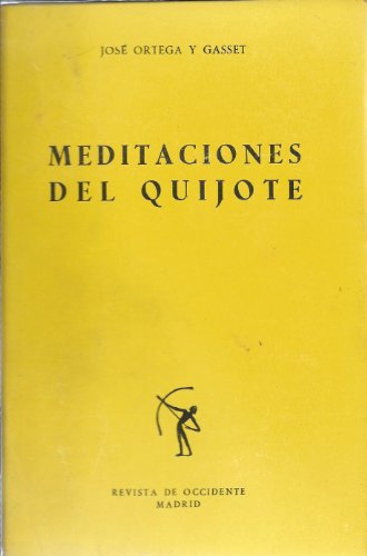 Stock image for Meditaciones Del Quijote e Ideas Sobre la Novela for sale by Better World Books