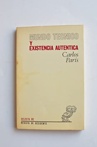 Stock image for Mundo tcnico y existencia autntica for sale by medimops