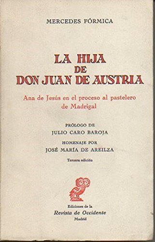 Beispielbild fr La Hija de Don Juan de Austria. zum Verkauf von Librera PRAGA