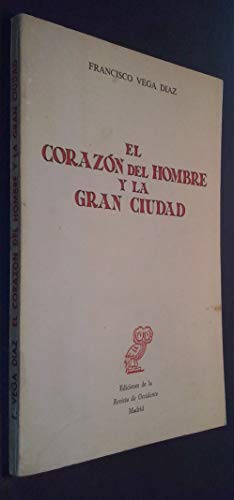 Beispielbild fr El corazon del hombre y la gran ciudad zum Verkauf von Librera 7 Colores