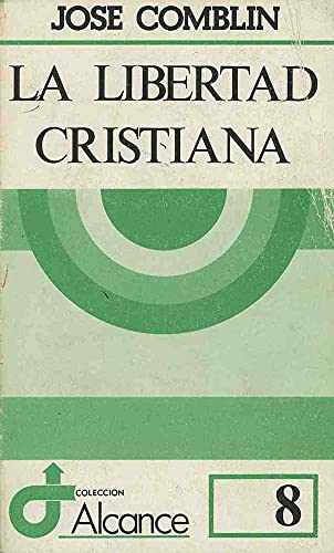 Imagen de archivo de Libertad cristiana, La (Alcance) (Spanish Edition) a la venta por Irish Booksellers